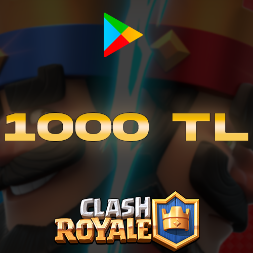 Clash Royale Google Play 1000 TL